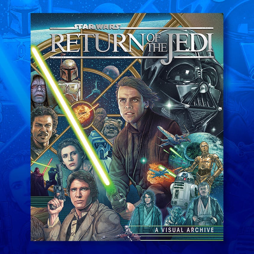 Star Wars: Return of the Jedi: A Visual Archive