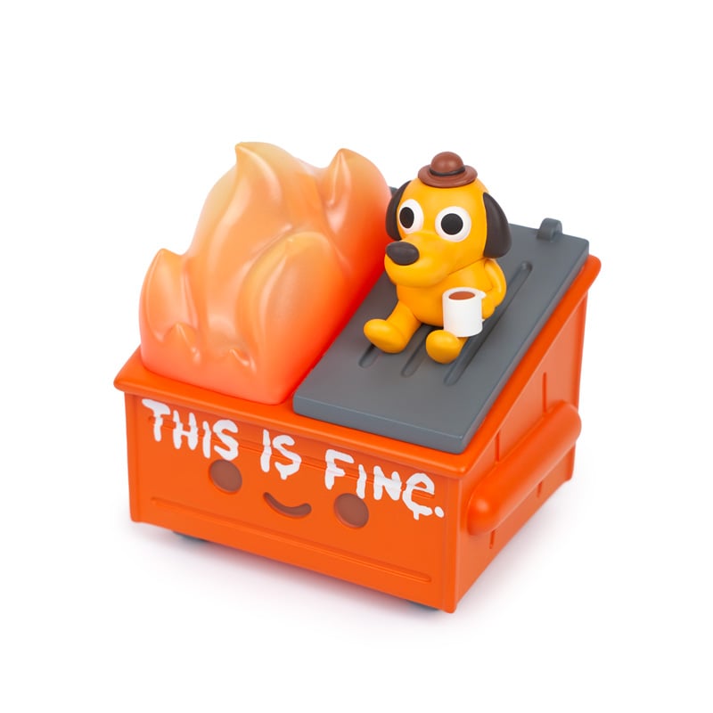 "This is Fine" Dumpster Fire